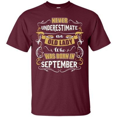 An Old Lady Who Was Born In September-T-Shirt & Hoodie-Classic T-Shirt-Maroon