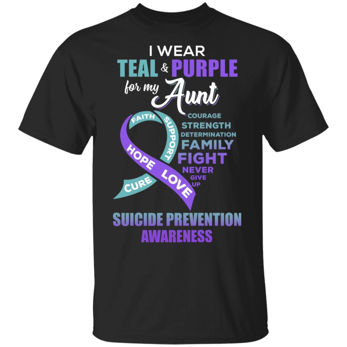 Suicide Prevention I Wear Teal And Purple For My Aunt