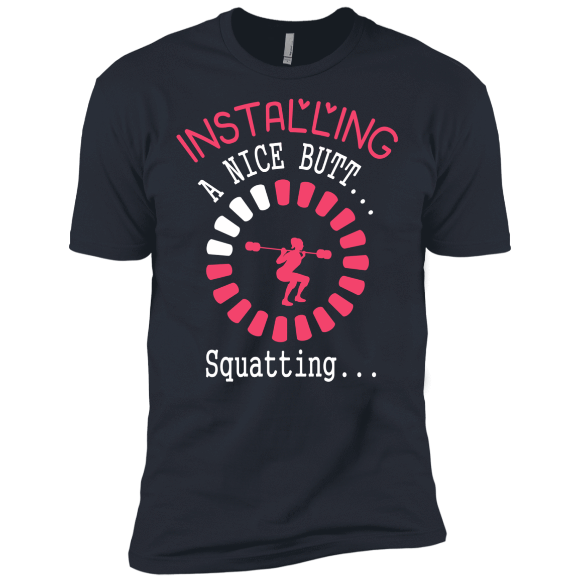 Installing A Nice Butt... Squatting...-T-Shirt & Hoodie-Premium T-Shirt-Indigo