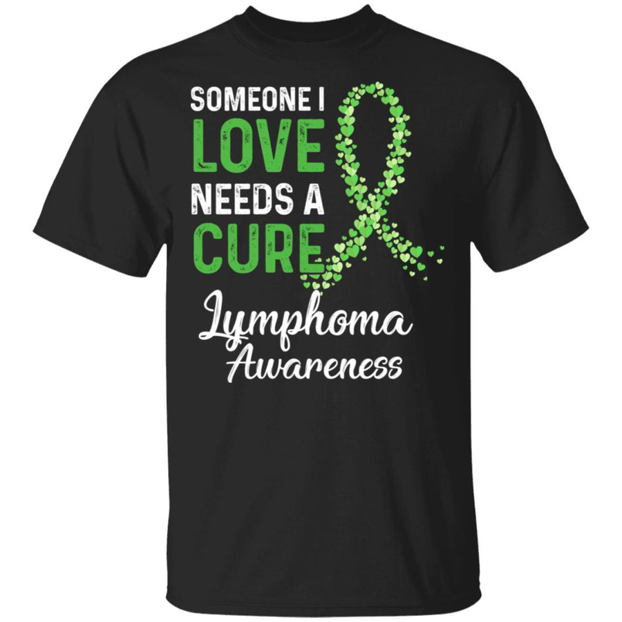 Someone I Love Needs Cure Lymphoma Awareness Warrior-T-Shirt & Hoodie-Classic T-Shirt-Black