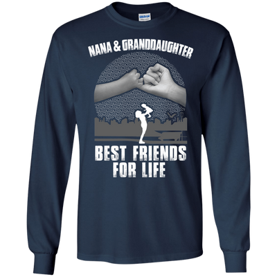 Nana and Granddaughter Best Friends For Life-T-Shirt & Hoodie-Long Sleeve T-Shirt-Navy