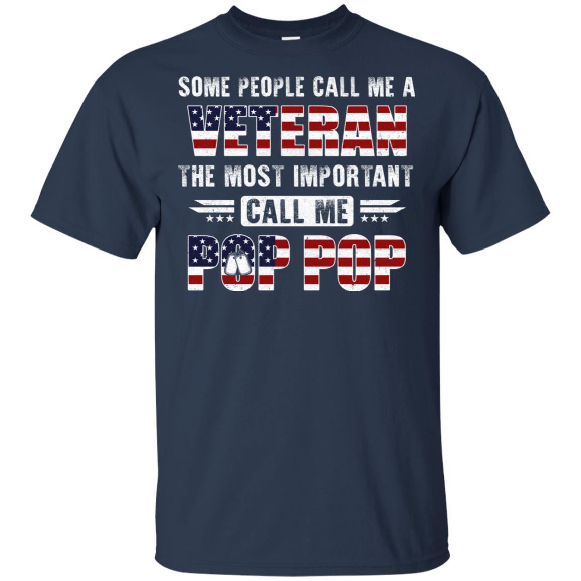 Some People Call Me A Veteran Pop Pop Fathers Day Gifts-T-Shirt & Hoodie-Classic T-Shirt-Navy