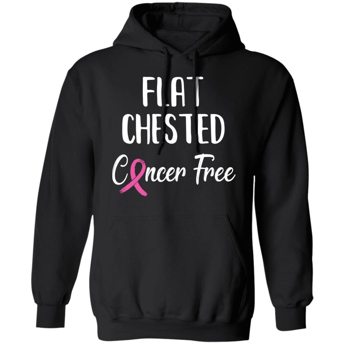 Flat Chested Cancer Free Breast Cancer Survivor-T-Shirt & Hoodie-Pullover Hoodie-Black