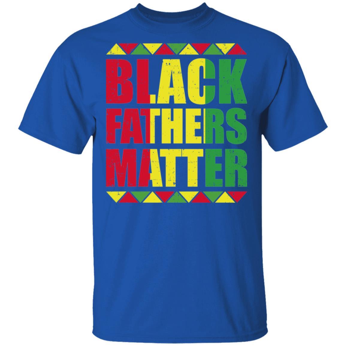 Black Fathers Matter African Dad Fathers Day-T-Shirt & Hoodie-Classic T-Shirt-Royal