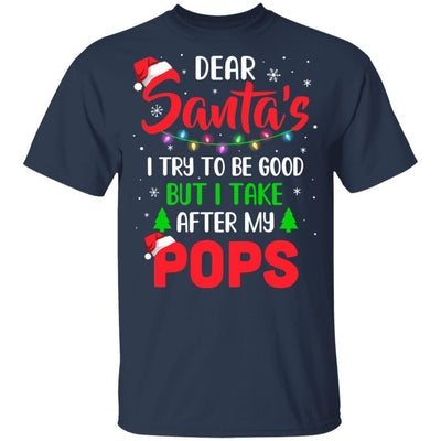 Dear Santa I Tried To Be Good But My Pops Christmas Kids Youth-Youth Shirt-Youth T-Shirt-Navy