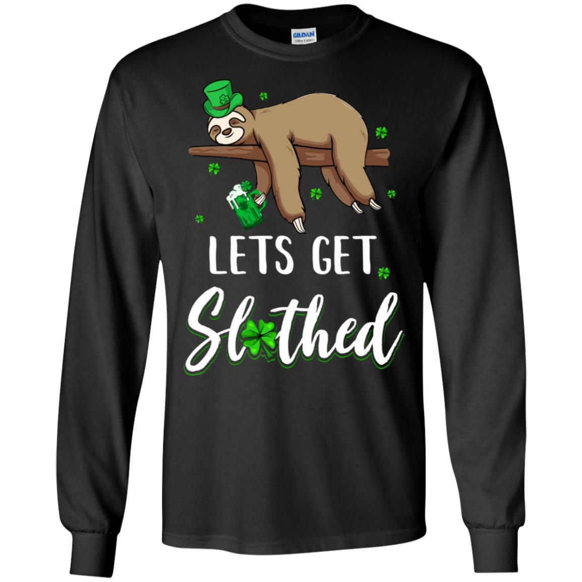 Funny Let's Get Slothed Irish Sloth St Patricks Day-T-Shirt & Hoodie-Long Sleeve T-Shirt-Black
