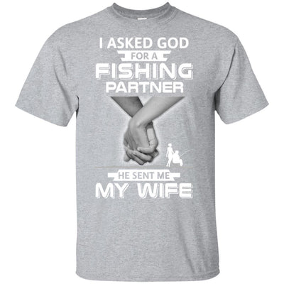 I Asked God For A Fishing Partner He Sent Me My Wife-T-Shirt & Hoodie-Classic T-Shirt-Sport Grey