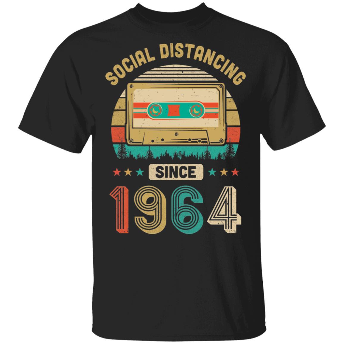 Social Distancing Since 1964 My 58th Birthday Quarantine