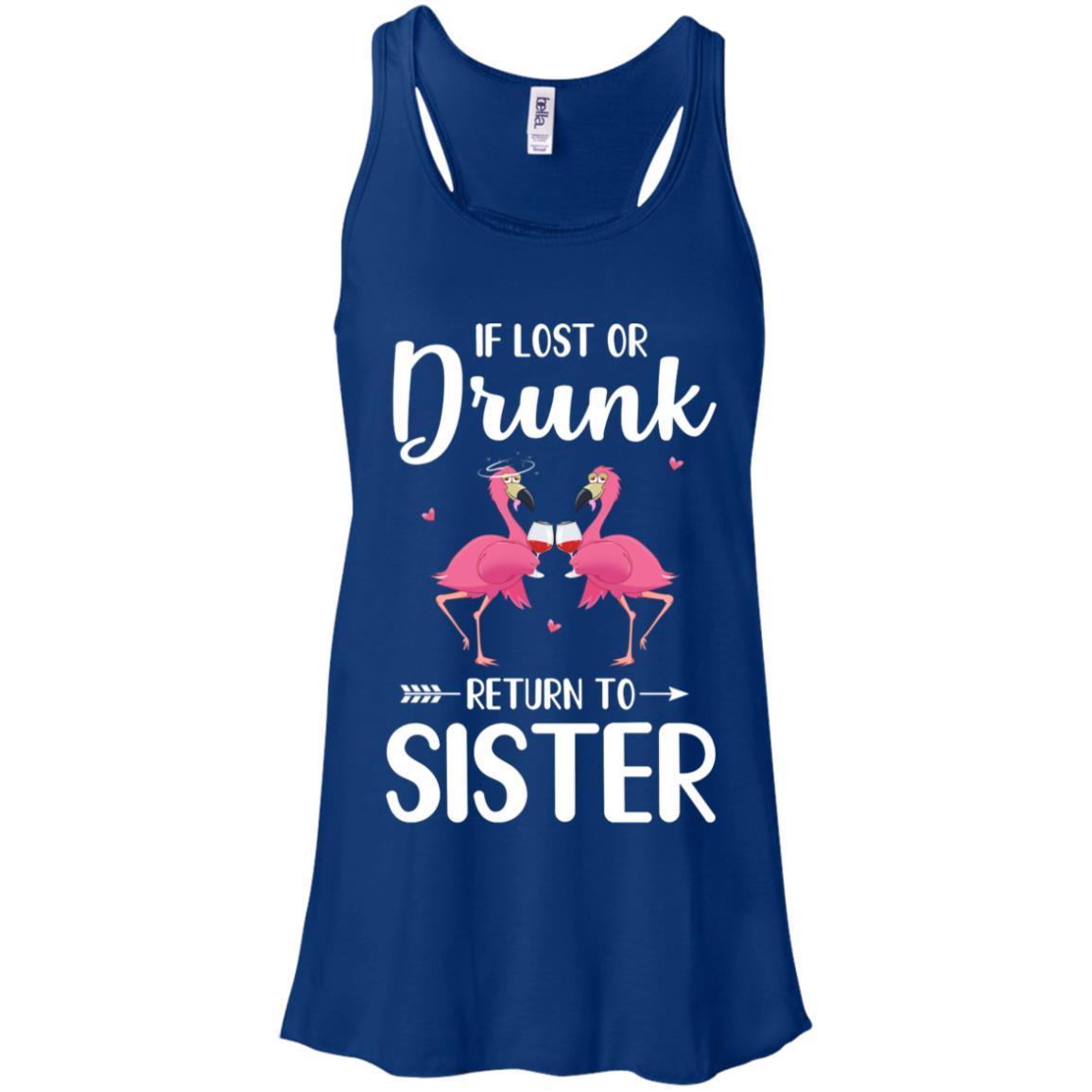 Flamingo If I Lost Or Drunk Please Return To Sister-T-Shirt & Tank Top-Women's Flowy Racerback Tank-True Royal