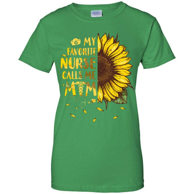 Sunflower My Favorite Nurse Calls Me Mom Mothers Day Gift-T-Shirt & Hoodie-Women's T-Shirt-Irish Green