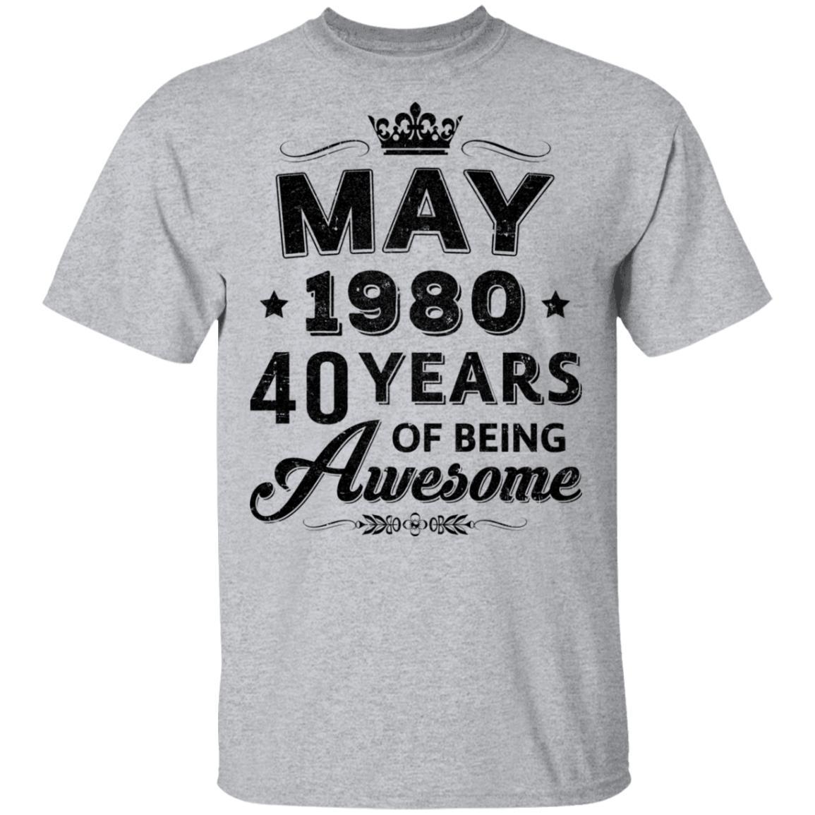 Vintage 1980 May 40Th Birthday Gift Being Awesome-T-Shirt & Tank Top-Classic T-Shirt-Sport Grey
