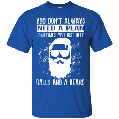You Just Need Balls And A Beard-T-Shirt & Hoodie-Classic T-Shirt-Royal