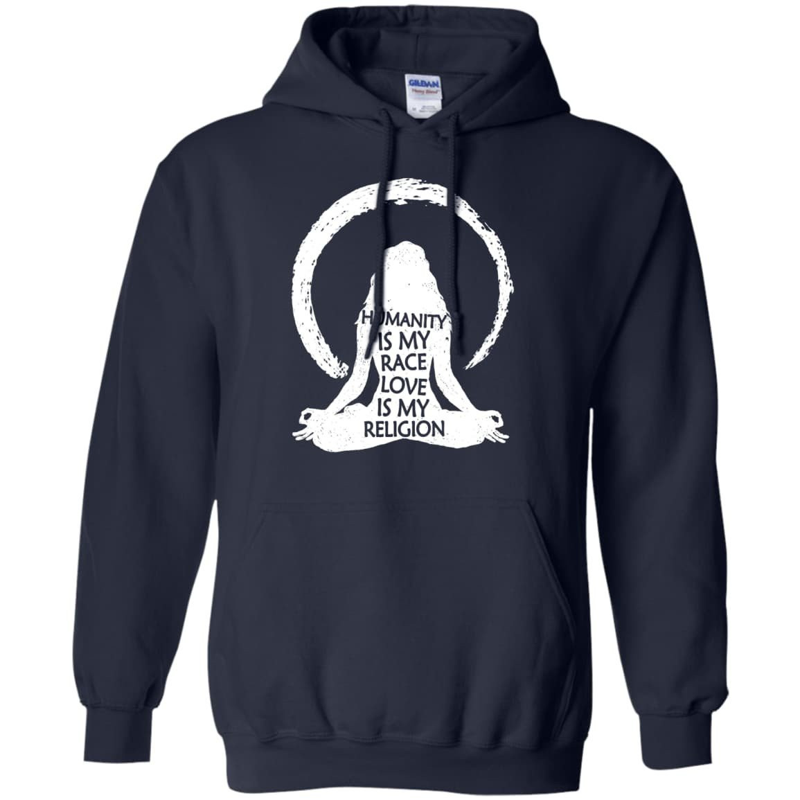 Humanity Is My Race Love Is My Religion-T-Shirt & Hoodie-Pullover Hoodie-Navy