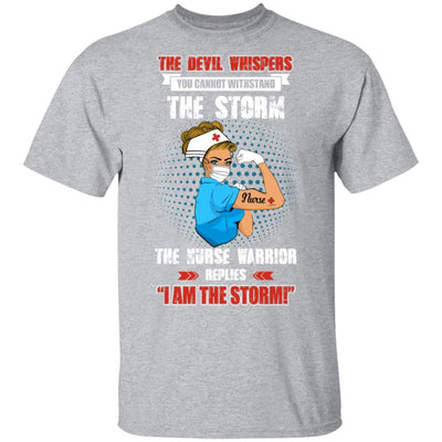 The Female Nurse Warrior Replies I Am The Storm Nursing Gift-T-Shirt & Hoodie-Classic T-Shirt-Sport Grey