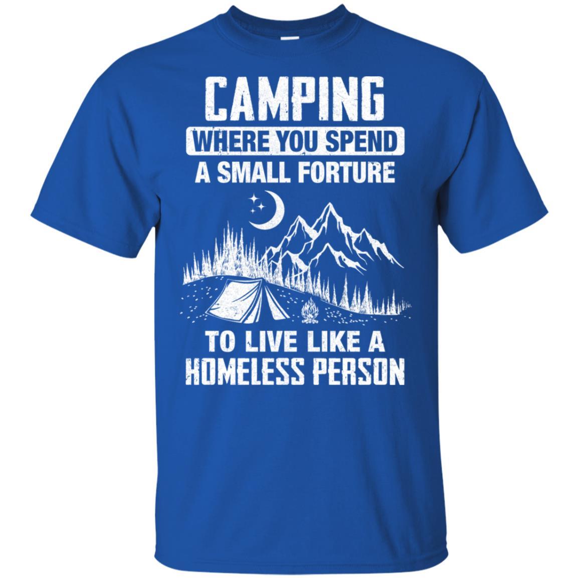 Funny Camping Is Living Like A Homeless-T-Shirt & Hoodie-Classic T-Shirt-Royal