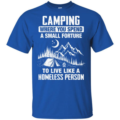 Funny Camping Is Living Like A Homeless-T-Shirt & Hoodie-Classic T-Shirt-Royal