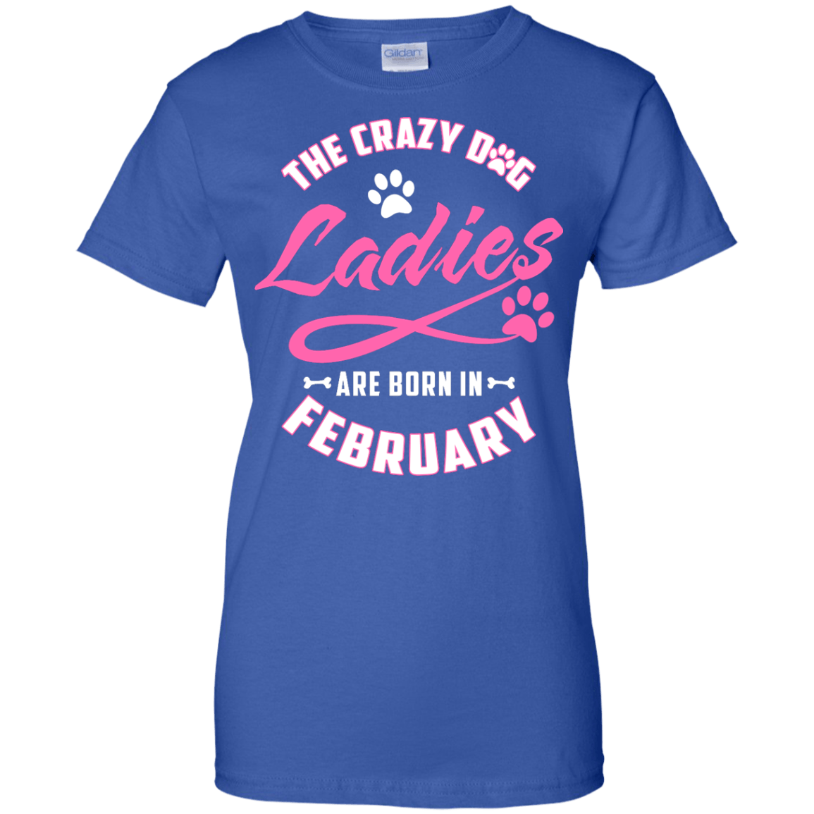 The Crazy Dog Ladies Are Born In February-T-Shirt & Hoodie-Women's T-Shirt-Royal