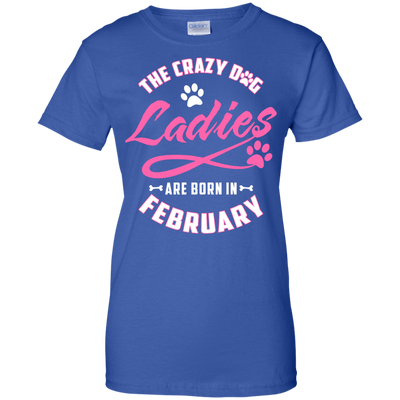 The Crazy Dog Ladies Are Born In February-T-Shirt & Hoodie-Women's T-Shirt-Royal