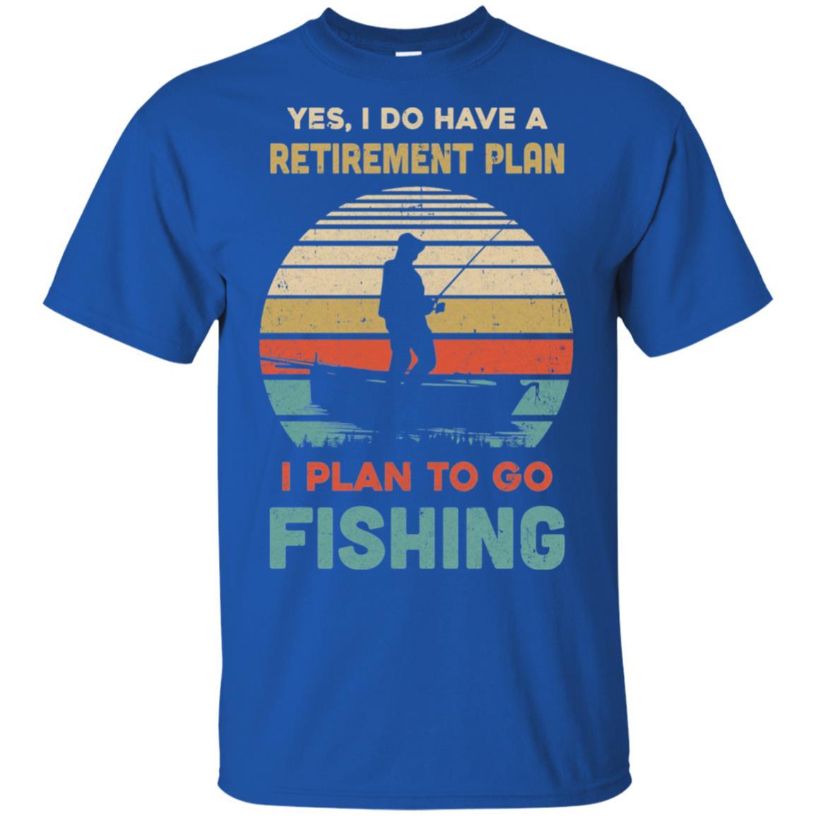 Vintage Yes I Do Have A Retirement Plan To Go Fishing-T-Shirt & Hoodie-Classic T-Shirt-Royal