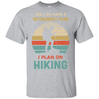 Vintage Yes I Do Have A Retirement Plan On Hiking-T-Shirt & Hoodie-Classic T-Shirt-Sport Grey