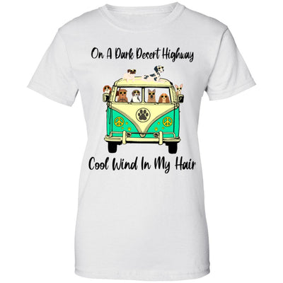 On A Dark Desert Highway Dog Feel Cool Wind In My Hair-T-Shirt & Tank Top-Women's T-Shirt-White