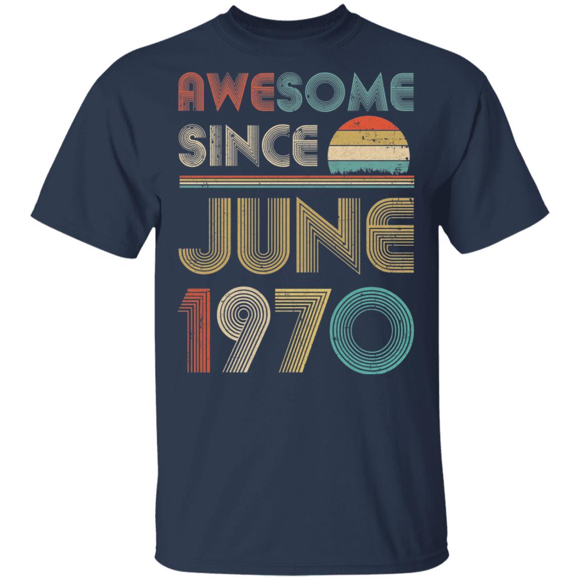 Awesome Since June 1970 Vintage 51th Birthday Gifts-T-Shirt & Hoodie-Classic T-Shirt-Navy
