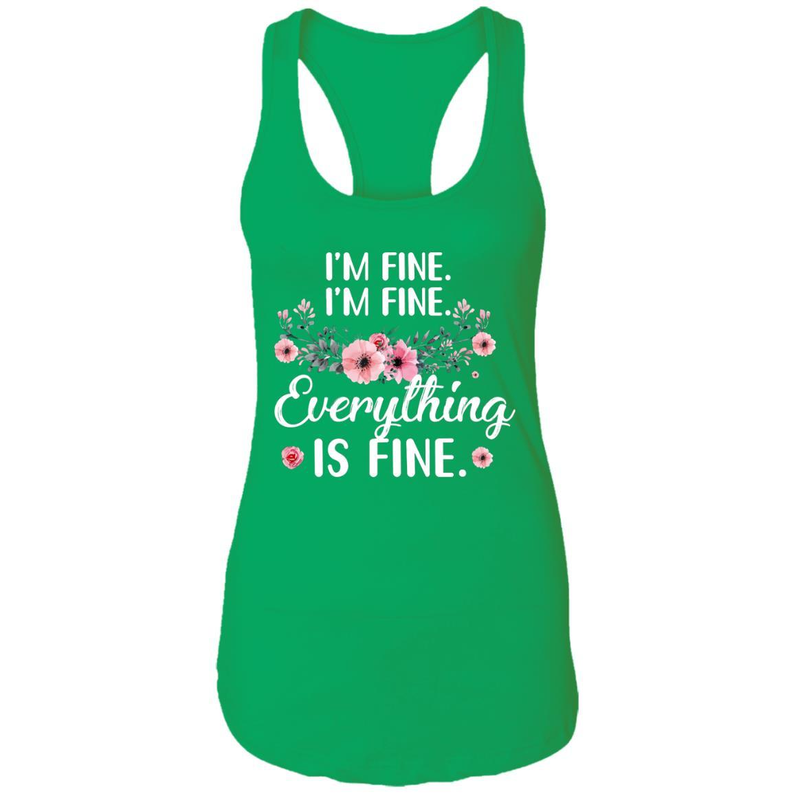 Its Fine Im Fine Everything Is Fine Flower-T-Shirt & Tank Top-Women's Ideal Racerback Tank-Kelly Green