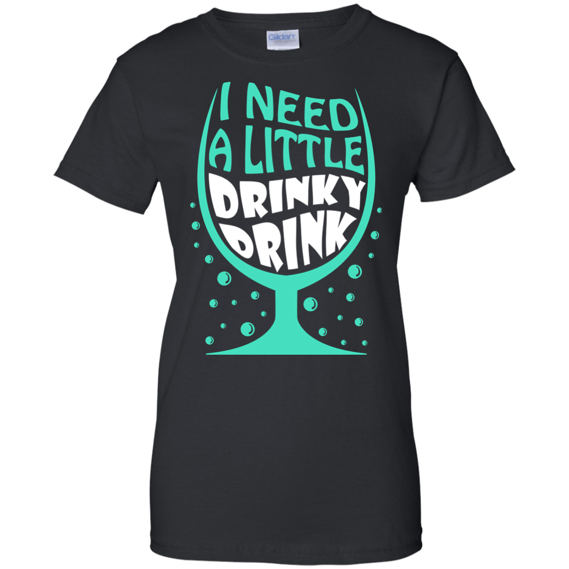 I Need A Little Drinky Drink-T-Shirt & Hoodie-Women's T-Shirt-Black