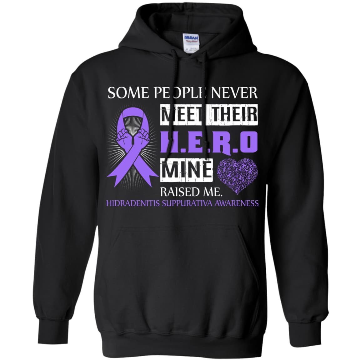 Hidradenitis Suppurativa Awareness Some People Never Meet Hero-T-Shirt & Hoodie-Pullover Hoodie-Black
