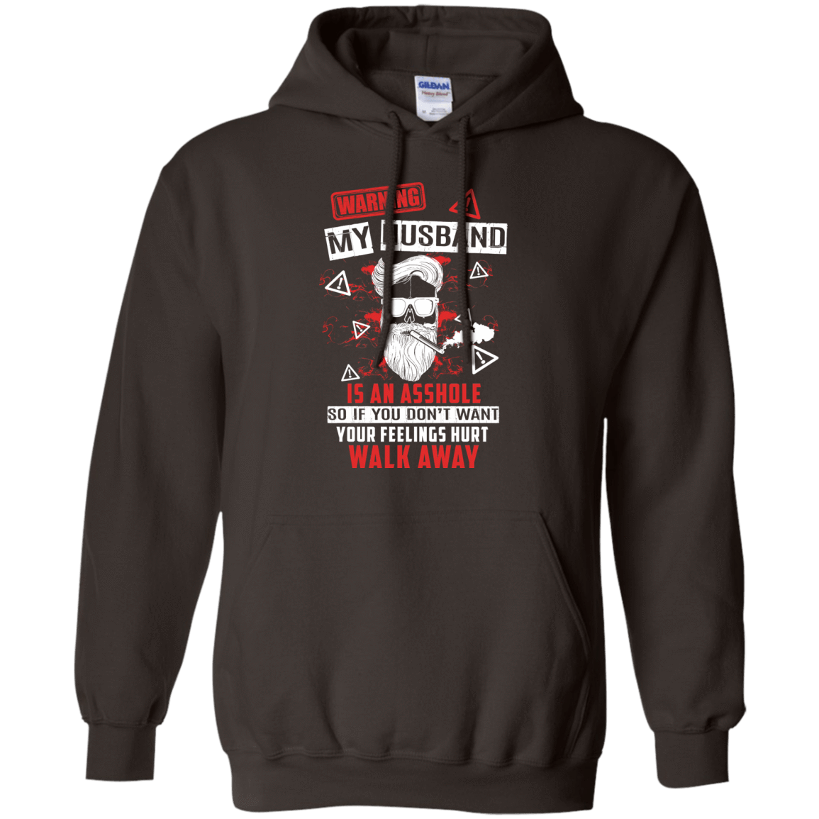 My Husband Is An A**hole-T-Shirt & Hoodie-Pullover Hoodie-Dark Chocolate
