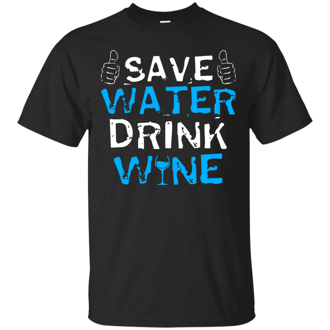 Save Water Drink Wine-T-Shirt & Hoodie-Classic T-Shirt-Black