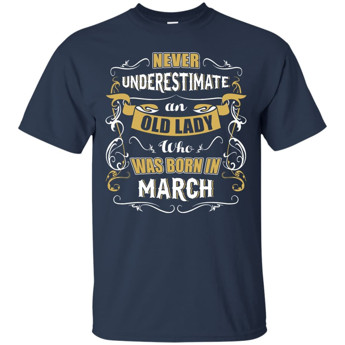An Old Lady Who Was Born In March-T-Shirt & Hoodie-Classic T-Shirt-Navy