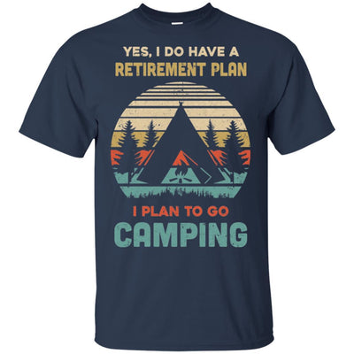 Vintage Yes I Do Have A Retirement Plan To Go Camping-T-Shirt & Hoodie-Classic T-Shirt-Navy