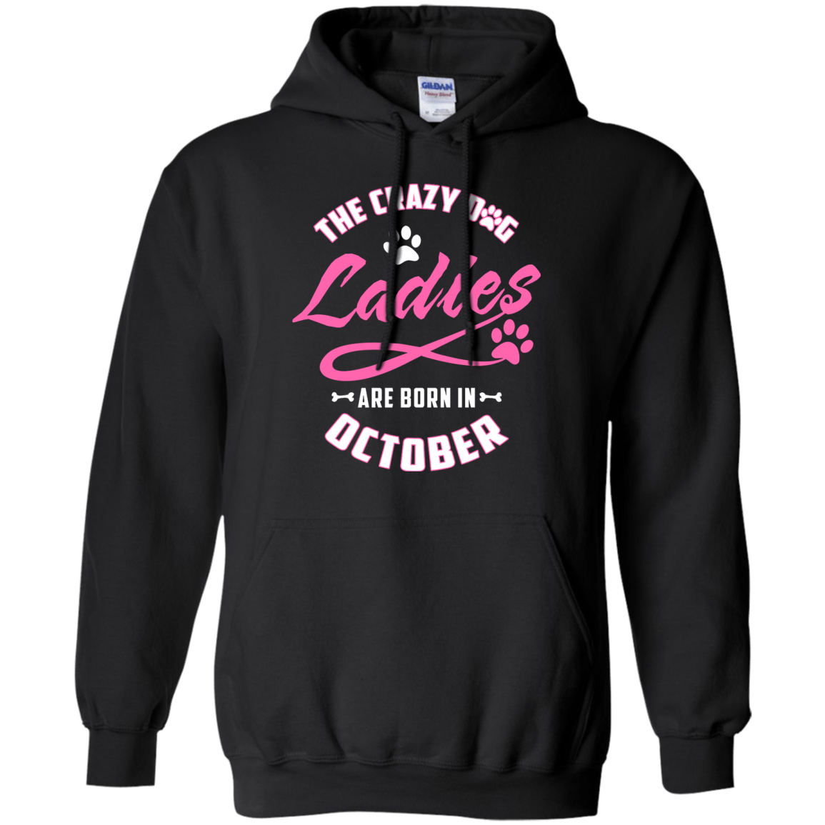 The Crazy Dog Ladies Are Born In October-T-Shirt & Hoodie-Pullover Hoodie-Black