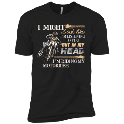 I'm listening to you but in my head i'm ridding my motorbike-T-Shirt & Hoodie-Premium T-Shirt-Black