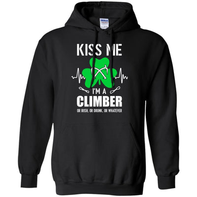 Kiss Me Im A Climber On Irish Or Drunk Or Whatever-T-Shirt & Hoodie-Pullover Hoodie-Black