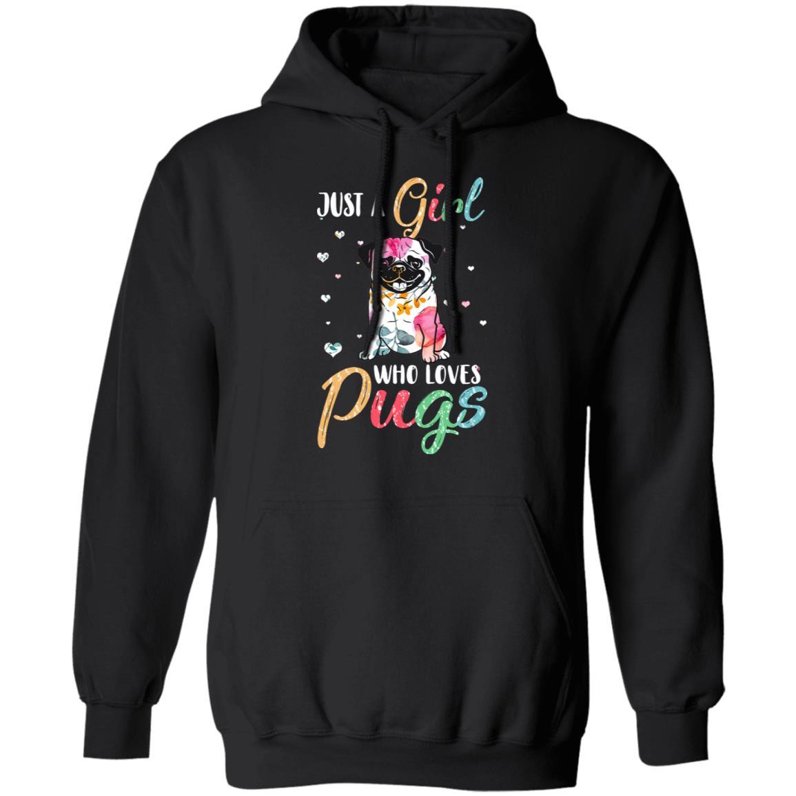 Just A Girl Who Loves Pugs Cute Pug Lover-T-Shirt & Hoodie-Pullover Hoodie-Black