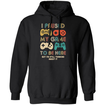 Vintage I Paused My Game To Be Here Funny Gamer Gift-T-Shirt & Hoodie-Pullover Hoodie-Black