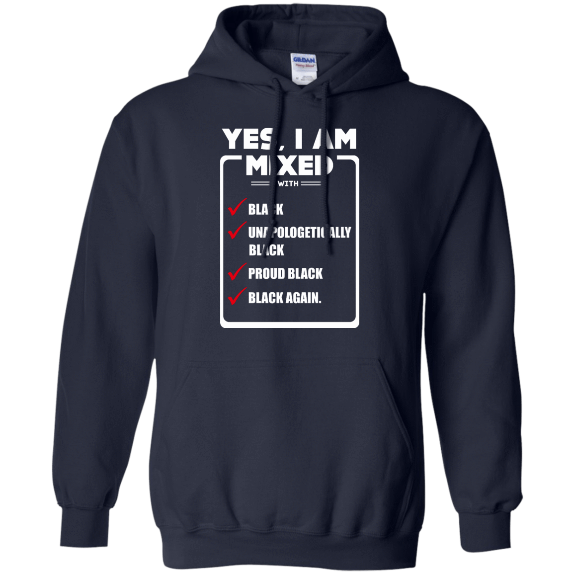 Yes, I Am Mixed Shirt, I'm mixed with Black-T-Shirt & Hoodie-Pullover Hoodie-Navy