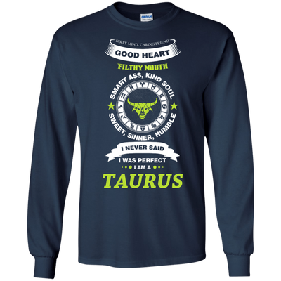 I Never Said I Was Perfect I Am A TAURUS-T-Shirt & Hoodie-Long Sleeve T-Shirt-Navy