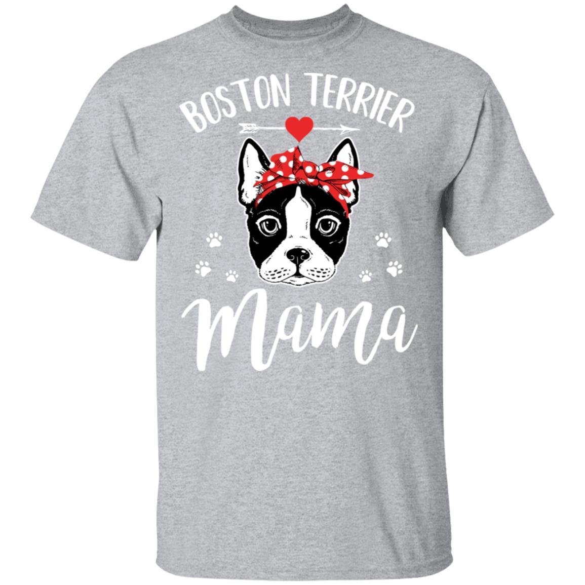 Boston Terrier Mama Funny Boston Terrier Lover-T-Shirt & Hoodie-Classic T-Shirt-Sport Grey