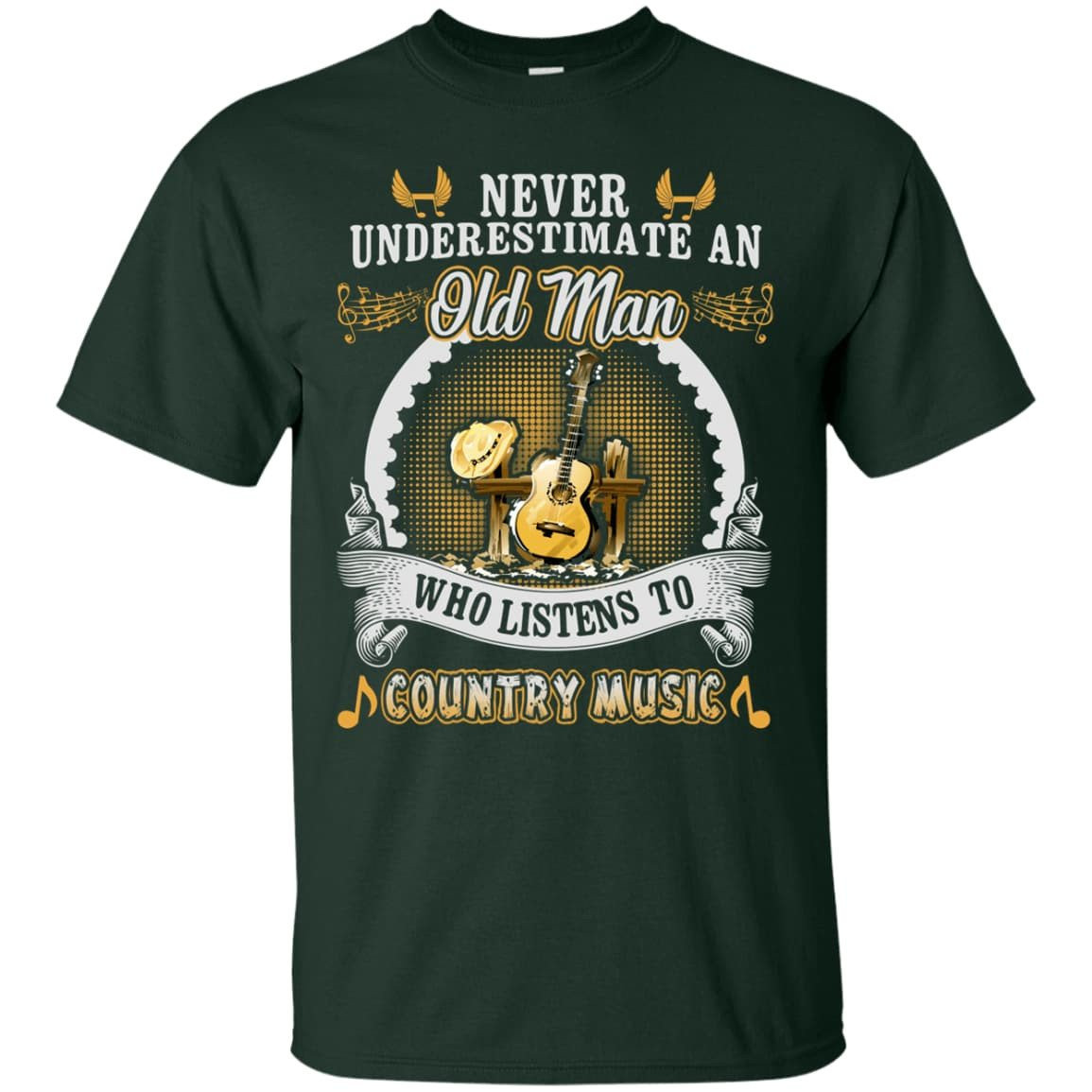 An Old Man Listen To Country Music-T-Shirt & Hoodie-Classic T-Shirt-Forest Green