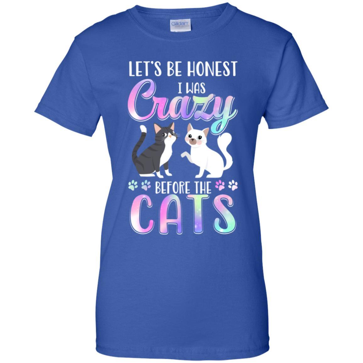 Let's Be Honest I Was Crazy Before The Cats-T-Shirt & Tank Top-Women's T-Shirt-Royal