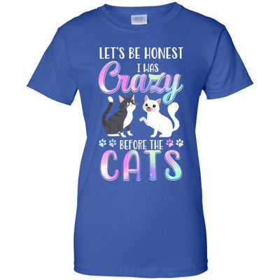 Let's Be Honest I Was Crazy Before The Cats-T-Shirt & Tank Top-Women's T-Shirt-Royal