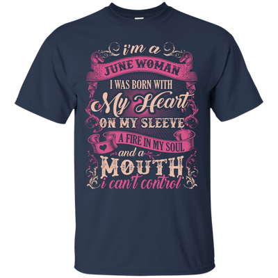 I Am A June Woman I Was Born With My Heart On My Sleeve-T-Shirt & Hoodie-Classic T-Shirt-Navy