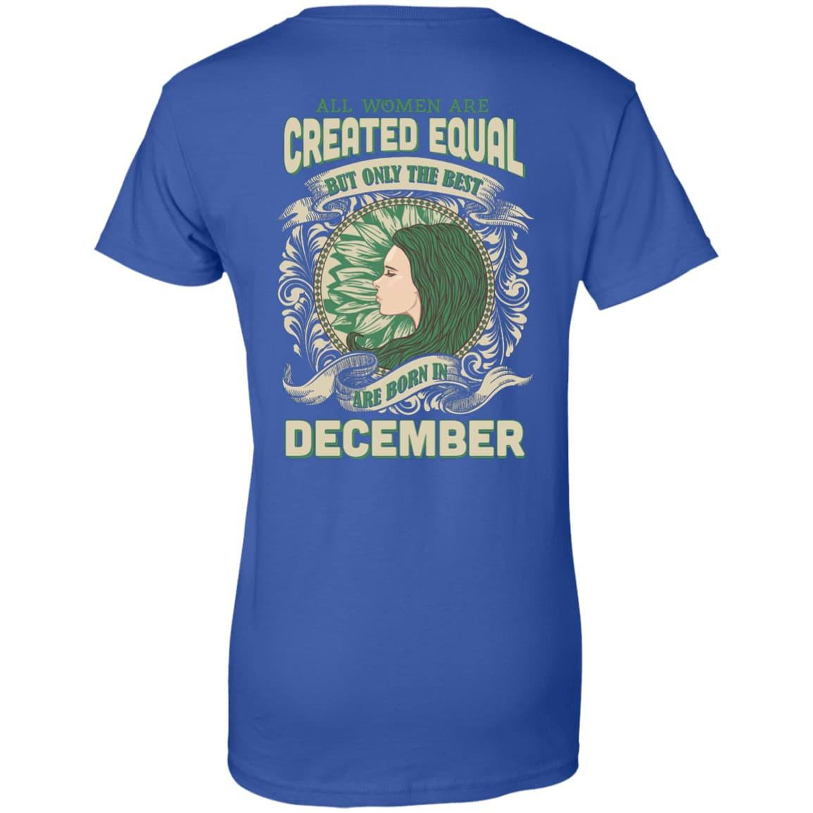 All Women Are Created Equal The Best Born In DECEMBER-T-Shirt & Hoodie-Women's T-Shirt-Royal