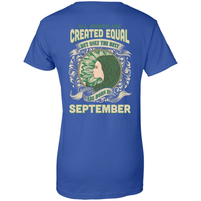 All Women Are Created Equal The Best Born In SEPTEMBER-T-Shirt & Hoodie-Women's T-Shirt-Royal