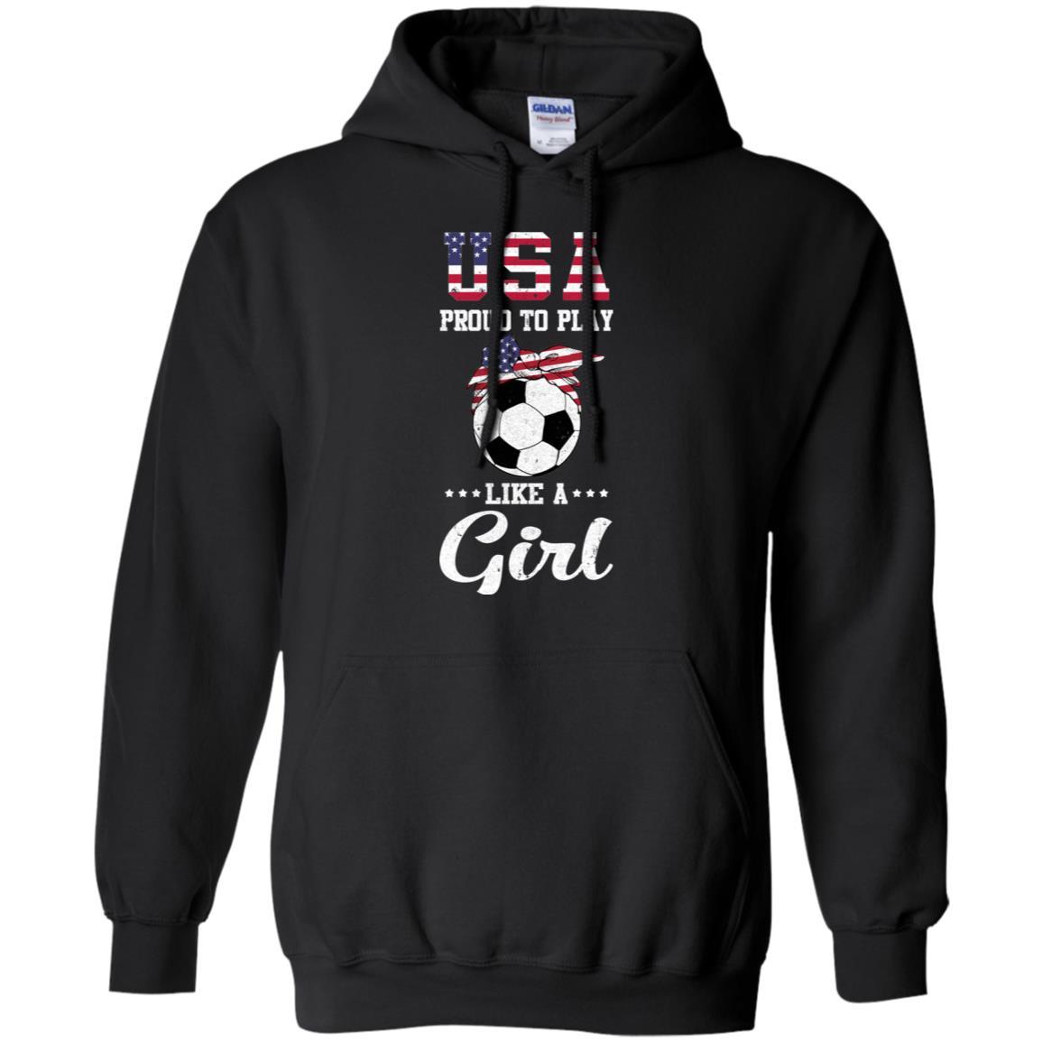 Usa Proud To Play Like A Girl Soccer Football-T-Shirt & Tank Top-Pullover Hoodie-Black