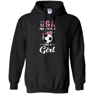 Usa Proud To Play Like A Girl Soccer Football-T-Shirt & Tank Top-Pullover Hoodie-Black