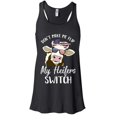 Don't Make Me Flip My Heifer Switch Funny Heifer Cow-T-Shirt & Tank Top-Women's Flowy Racerback Tank-Black